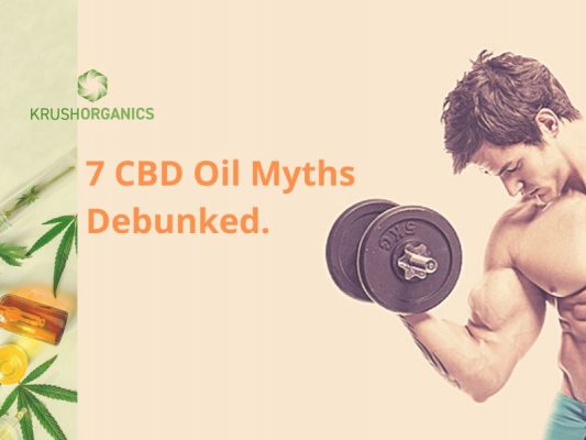 7 CBD Myths Debunked
